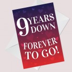 9 Years Down Forever To Go 9th Anniversary Card For Him Her