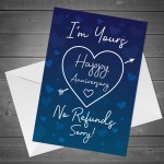 Funny Joke Anniversary Card For Him Her NO REFUNDS Sorry Humour