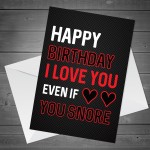Funny Happy Birthday Card For Him Her SNORE Joke Boyfriend