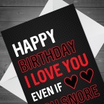 Funny Happy Birthday Card For Him Her SNORE Joke Boyfriend