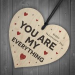 Valentines Day Gift Wood Heart YOU ARE MY EVERYTHING