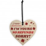 Im Yours No Refunds Gift FUNNY Anniversary Gift For Him Her