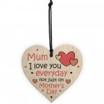 Mothers Day Gift For Mum Wood Heart Funny Love Mum Gift