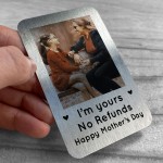 Im Yours No Refunds Happy Mothers Day Gift Personalised Mum Gift