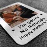 Im Yours No Refunds Happy Mothers Day Gift Personalised Mum Gift