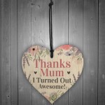 Funny Joke Gift For Mum From Daughter Son Wood Heart Mother Day