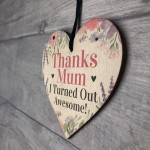 Funny Joke Gift For Mum From Daughter Son Wood Heart Mother Day