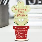 I Love You Mum Wood Standing Flower Mothers Day Gift