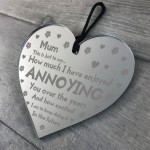 Funny Gift For Mum Engraved Heart Mothers Day Birthday Gift