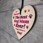 Funny Mothers Day Gift For Best Dog Mum Heart Gift From Dog