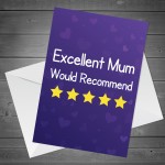 Funny Mum Card For Mothers Day Birthday Would Recommend Card