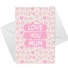 Card For Mum Mothers Day Birthday LOVE YOU MUM Card