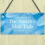 Personalised Hot Tub Welcome Sign Hanging Garden Decor Plaques
