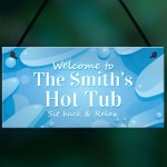 Personalised Hot Tub Welcome Sign Hanging Garden Decor Plaques