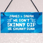 PERSONALISED Funny Hot Tub Sign Chunky Dunk Garden Plaque