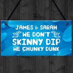 PERSONALISED Funny Hot Tub Sign Chunky Dunk Garden Plaque