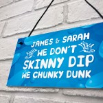 PERSONALISED Funny Hot Tub Sign Chunky Dunk Garden Plaque