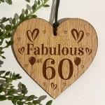 60th Birthday Engraved Oak Wooden Heart Sign Gift For Her Mum
