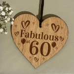 60th Birthday Engraved Oak Wooden Heart Sign Gift For Her Mum