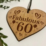 60th Birthday Engraved Oak Wooden Heart Sign Gift For Her Mum