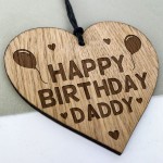 Birthday Gift For Daddy Wood Engraved Heart 30th 40th 50th