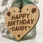Birthday Gift For Daddy Wood Engraved Heart 30th 40th 50th