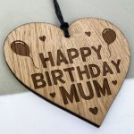 Birthday Gift For Mum Wood Engraved Heart 30th 40th 50th