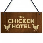 Chicken Signs And Plaque THE CHICKEN HOTEL Garden Sign