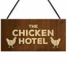 Chicken Signs And Plaque THE CHICKEN HOTEL Garden Sign