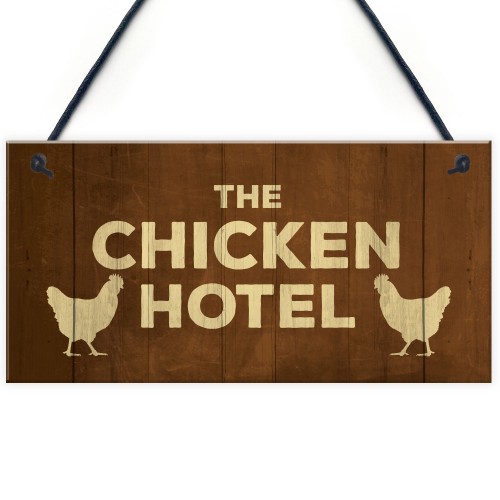 Chicken Signs And Plaque THE CHICKEN HOTEL Garden Sign