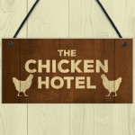 Chicken Signs And Plaque THE CHICKEN HOTEL Garden Sign