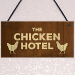 Chicken Signs And Plaque THE CHICKEN HOTEL Garden Sign