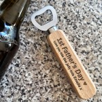1st First Fathers Day Gifts Personalised Engraved Bottle Opener
