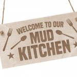  Mud Kitchen Accessories Welcome Mud Kitchen Sign Home Signs
