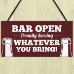 Bar Sign OPEN Sign Bar Sign Funny Man Cave Sign Shed Sign