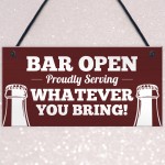 Bar Sign OPEN Sign Bar Sign Funny Man Cave Sign Shed Sign