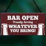 Bar Sign OPEN Sign Bar Sign Funny Man Cave Sign Shed Sign