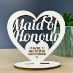 Will You Be My Maid Of Honour Proposal Gift Wood Standing Heart