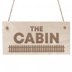 Garden Plaque THE CABIN Sign Shed Sign Man Cave Sign