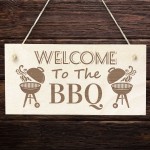 Welcome To The BBQ Sign Engraved Garden Signs And Plaques