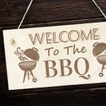 Welcome To The BBQ Sign Engraved Garden Signs And Plaques