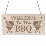 Welcome To The BBQ Sign Engraved Garden Signs And Plaques