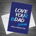 Funny Hilarious Fathers Day Cards For Dad Card From Daughter Son
