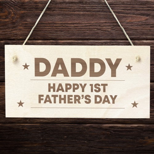 Daddy First Fathers Day Wooden Sign Gift For Dad 1st Fathers Day