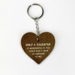 Daughter Gifts From Mum Wood Engraved Keyring Funny Birthday