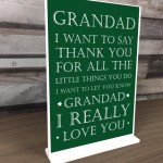 Grandad Gift Standing Plaque Birthday Fathers Day Gift Thank You