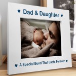 Dad And Daughter Gift Photo Frame Fathers Day Birthday Gift