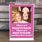 Friendship Gift For Best Friend Birthday Standing Plaque