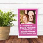 Friendship Gift For Best Friend Birthday Standing Plaque