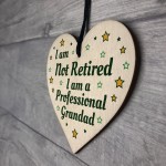 Funny Grandad Gift Wood Heart Not Retired Birthday Gift